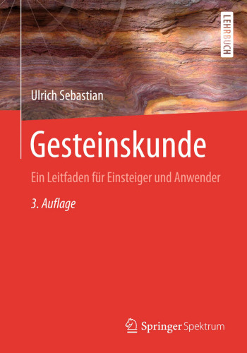 Gesteinskunde: Ein Leitfaden für Einsteiger und Anwender