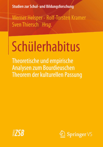 Schülerhabitus: Theoretische und empirische Analysen zum Bourdieuschen Theorem der kulturellen Passung