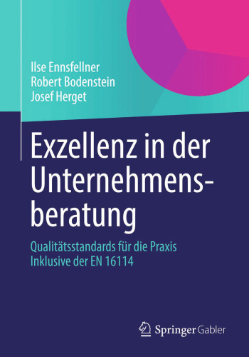 Exzellenz in der Unternehmensberatung: Qualitätsstandards für die Praxis Inklusive der EN 16114