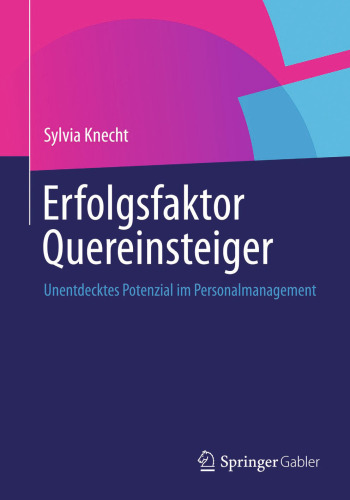 Erfolgsfaktor Quereinsteiger: Unentdecktes Potenzial im Personalmanagement