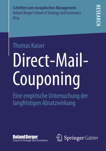 Direct-Mail-Couponing: Eine empirische Untersuchung der langfristigen Absatzwirkung