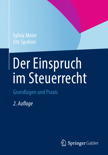 Der Einspruch im Steuerrecht: Grundlagen und Praxis