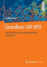 Grundkurs SAP APO: Eine Einführung mit durchgehendem Fallbeispiel