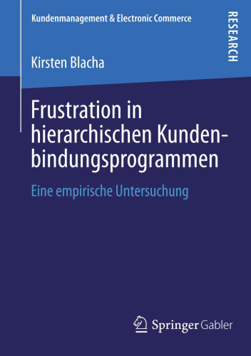 Frustration in hierarchischen Kundenbindungsprogrammen: Eine empirische Untersuchung