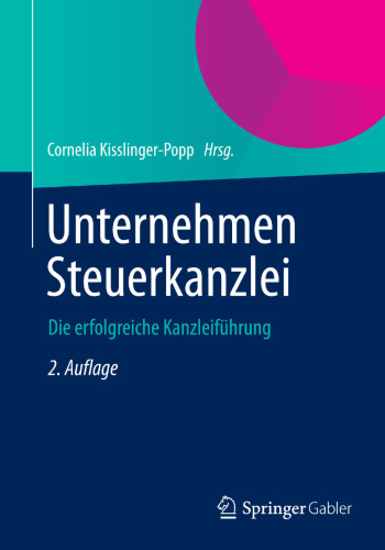 Unternehmen Steuerkanzlei: Die erfolgreiche Kanzleiführung