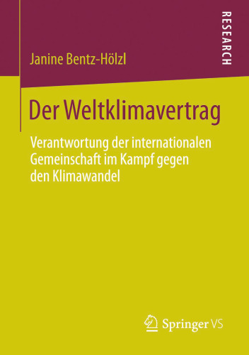 Der Weltklimavertrag: Verantwortung der internationalen Gemeinschaft im Kampf gegen den Klimawandel