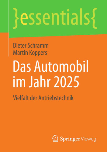 Das Automobil im Jahr 2025: Vielfalt der Antriebstechnik