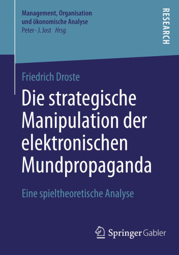 Die strategische Manipulation der elektronischen Mundpropaganda: Eine spieltheoretische Analyse