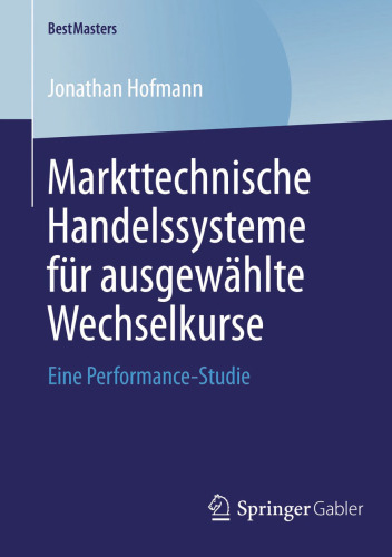 Markttechnische Handelssysteme für ausgewählte Wechselkurse: Eine Performance-Studie