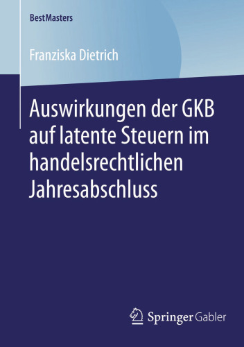 Auswirkungen der GKB auf latente Steuern im handelsrechtlichen Jahresabschluss