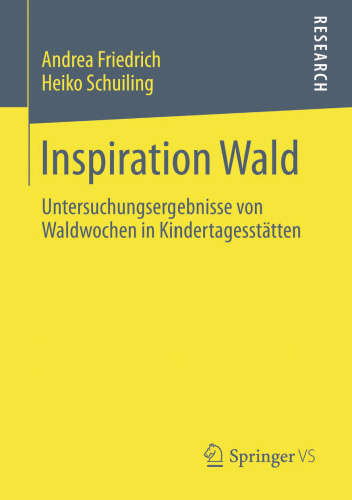 Inspiration Wald: Untersuchungsergebnisse von Waldwochen in Kindertagesstätten