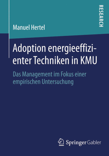 Adoption energieeffizienter Techniken in KMU: Das Management im Fokus einer empirischen Untersuchung