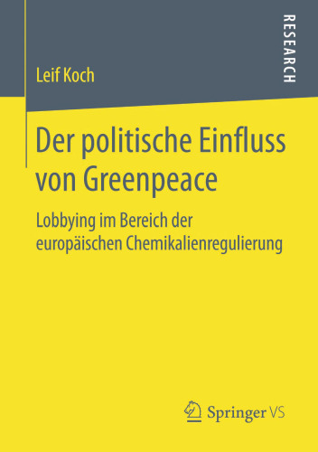 Der politische Einfluss von Greenpeace: Lobbying im Bereich der europäischen Chemikalienregulierung