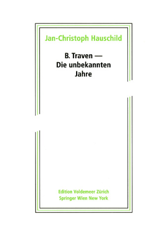 B. Traven — Die unbekannten Jahre