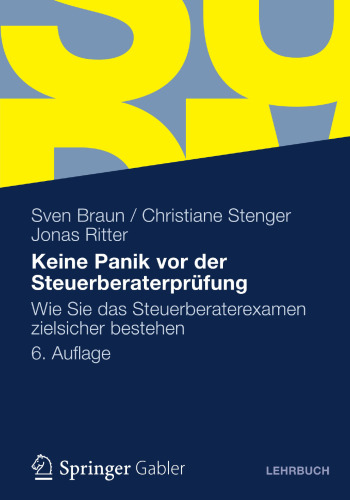 Keine Panik vor der Steuerberaterprüfung: Wie Sie das Steuerberaterexamen zielsicher bestehen