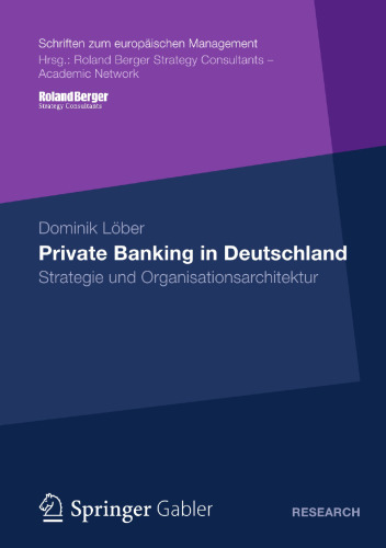 Private Banking in Deutschland: Strategie und Organisationsarchitektur