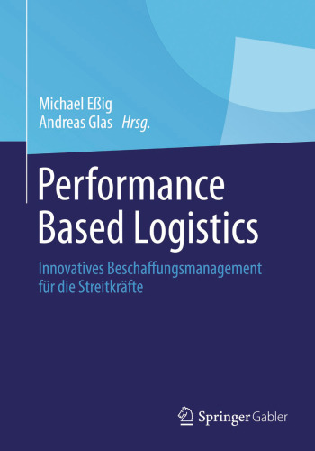 Performance Based Logistics: Innovatives Beschaffungsmanagement für die Streitkräfte