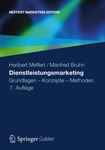 Dienstleistungsmarketing: Grundlagen - Konzepte - Methoden