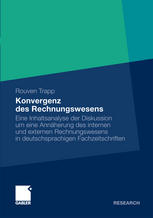 Konvergenz des Rechnungswesens: Eine Inhaltsanalyse der Diskussion um eine Annäherung des internen und externen Rechnungswesens in deutschsprachigen Fachzeitschriften