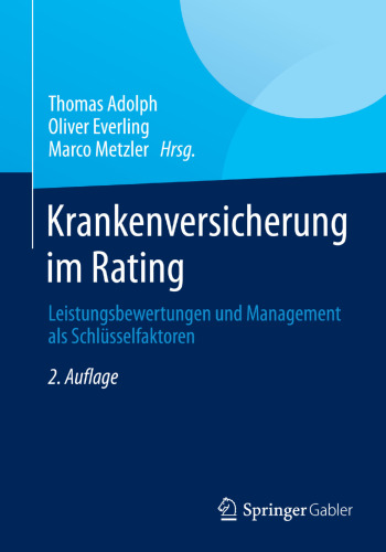 Krankenversicherung im Rating: Leistungsbewertungen und Management als Schlüsselfaktoren