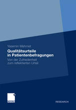 Qualitätsurteile in Patientenbefragungen: Von der Zufriedenheit zum reflektierten Urteil