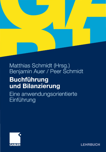 Buchführung und Bilanzierung: Eine anwendungsorientierte Einführung