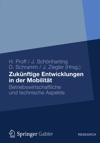 Zukünftige Entwicklungen in der Mobilität: Betriebswirtschaftliche und technische Aspekte