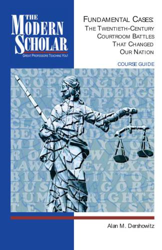 Fundamental cases : the twentieth-century courtroom battles that changed our nation