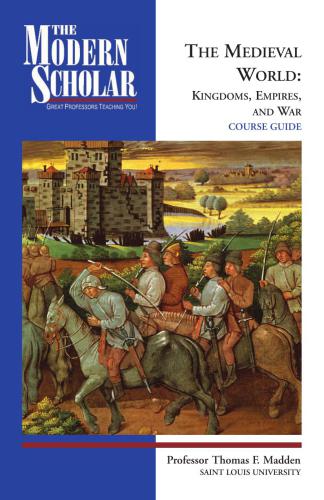 The medieval world. / I, Kingdoms, empires and war