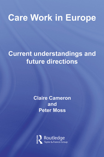 Care work in Europe : current understandings and future directions