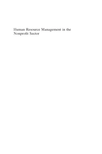 Human resource management in the nonprofit sector : passion, purpose and professionalism