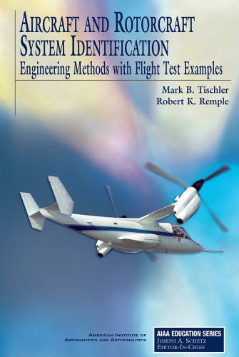 Aircraft and rotorcraft system identification : engineering methods with flight-test examples