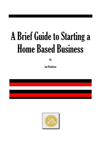 A Brief guide to Starting a Home Based Business