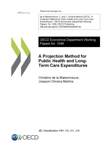 A PROJECTION METHOD FOR PUBLIC HEALTH AND LONG-TERM CARE EXPENDITURES ECONOMICS DEPARTMENT WORKING PAPERS No. 1048