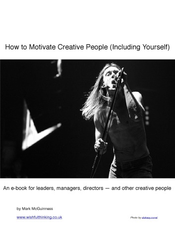 How to Motivate Creative People (Including Yourself)