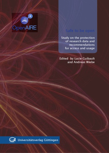 Safe to be open: Study on the protection of research data and recommendations for access and usage