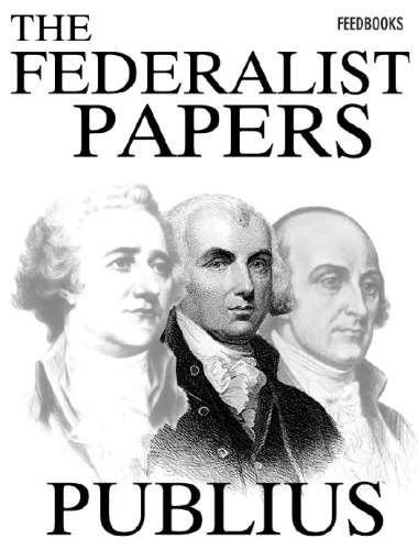 The Federalist Papers