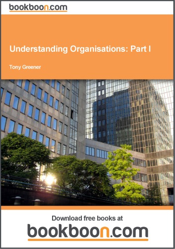 Understanding Organisations: Part I