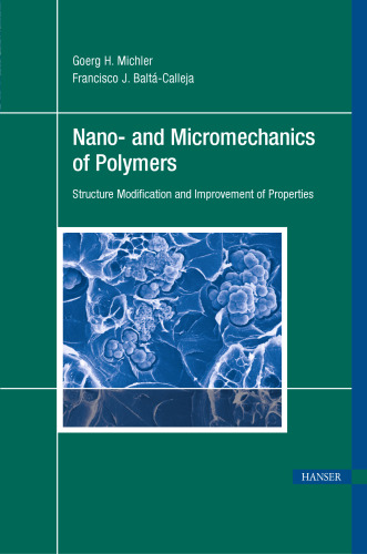 Nano and Micro Mechanics of Polymers