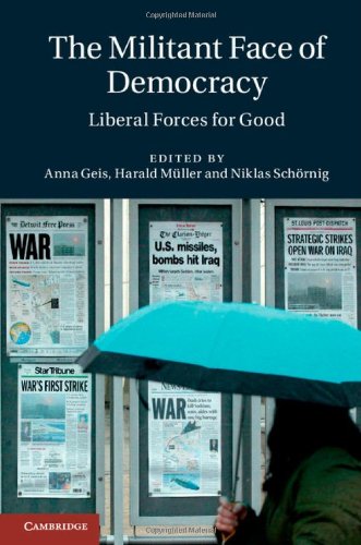 The Militant Face of Democracy: Liberal Forces for Good