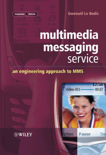 Multimedia messaging service: an engineering approach to MMS