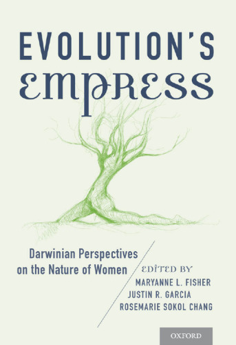 Evolution's Empress: Darwinian Perspectives on the Nature of Women