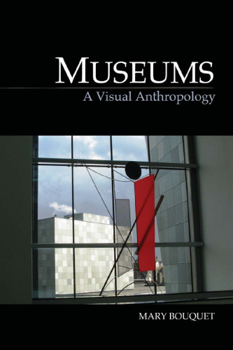 Museums: A Visual Anthropology