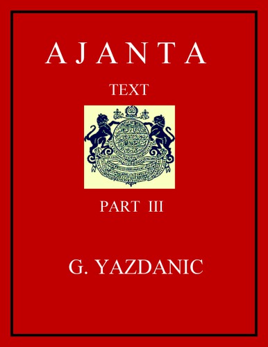 Ajanta; the colour and monochrome reproductions of the Ajanta Frescoes based on photography. Text