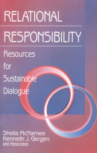 Relational Responsibility: Resources for Sustainable Dialogue