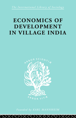 The Sociology of Development: Econ Dev Village India  Ils 59