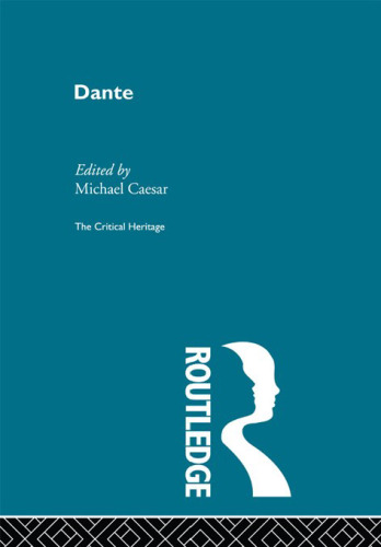 The Collected Critical Heritage I: Dante                      Chr