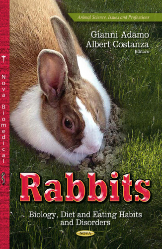 Rabbits: Biology, Diet and Eating Habits and Disorders