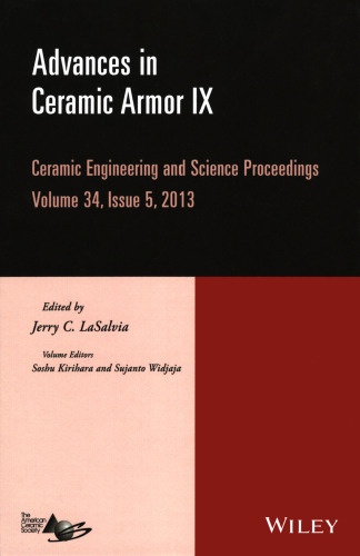 Advances in Ceramic Armor IX: Ceramic Engineering and Science Proceedings, Volume 34 Issue 5