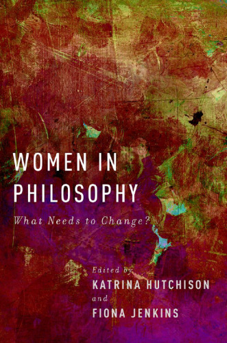 Women in Philosophy: What Needs to Change?